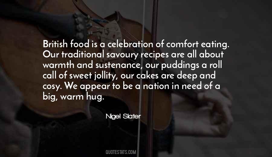Nigel Slater Quotes #1121737