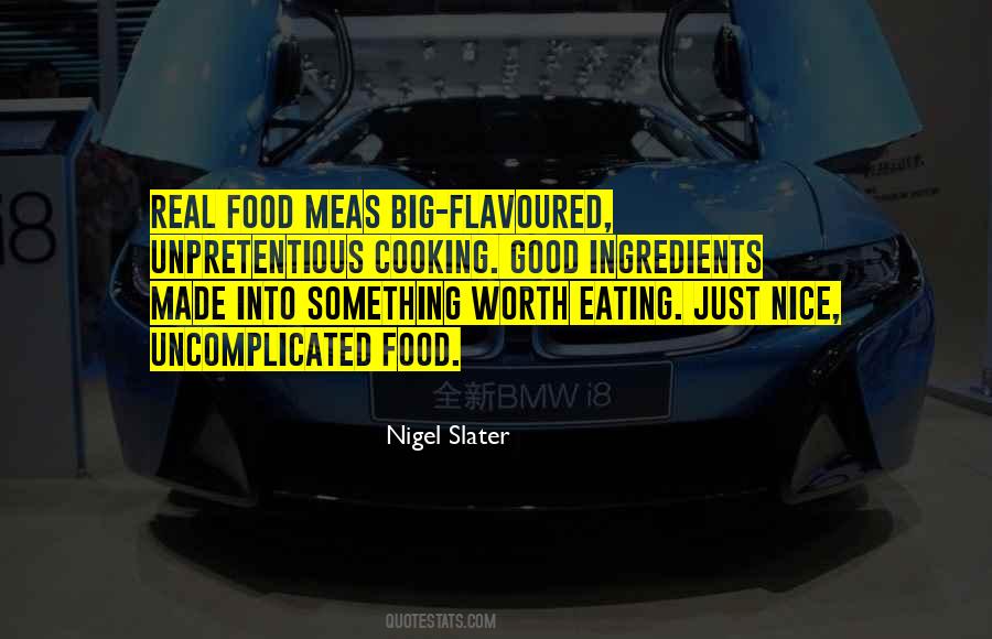 Nigel Slater Quotes #1488966