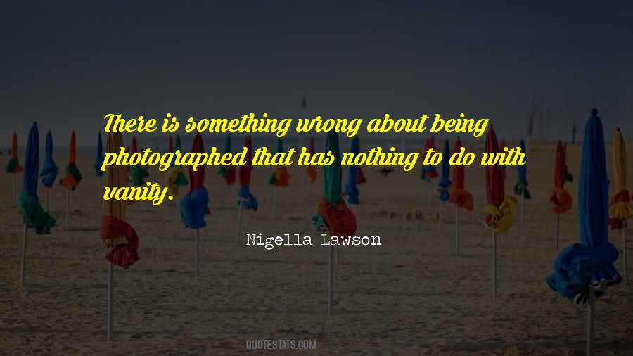 Nigella Lawson Quotes #1208897
