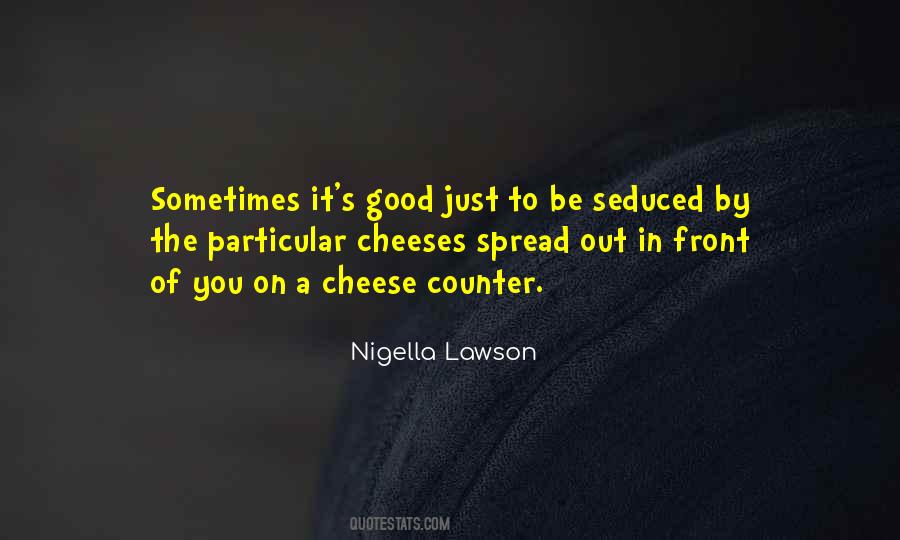 Nigella Lawson Quotes #50181