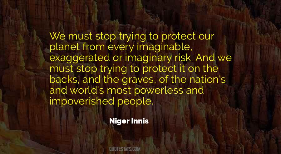 Niger Innis Quotes #1791338