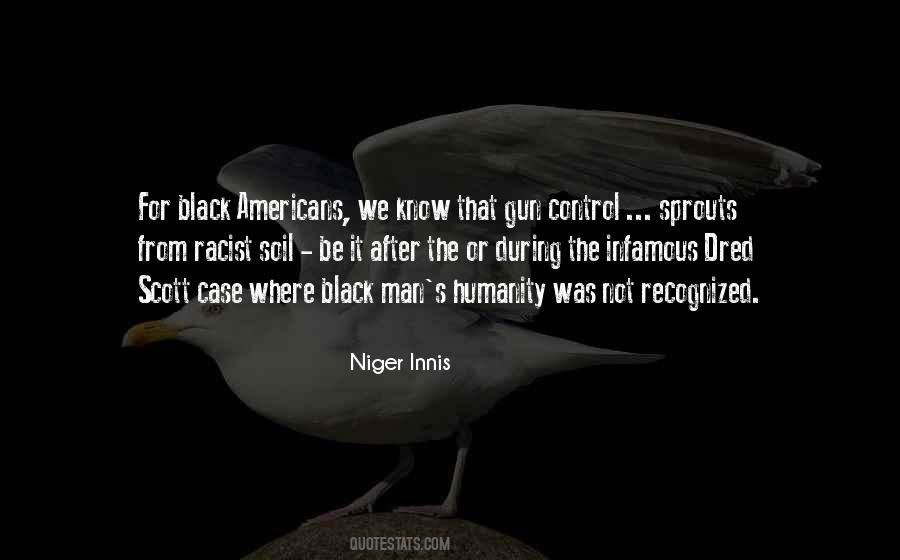 Niger Innis Quotes #643923