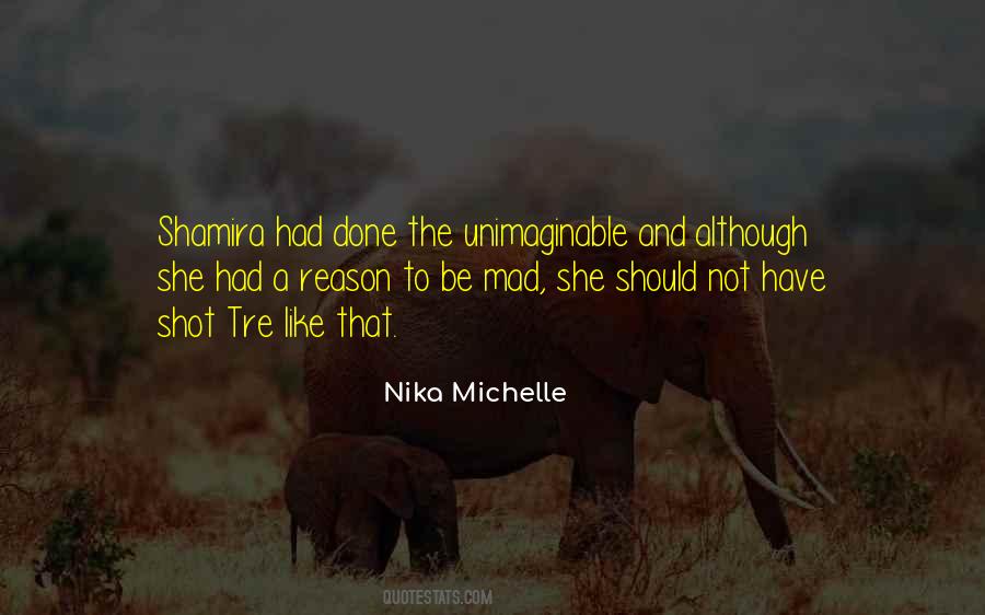 Nika Michelle Quotes #242424