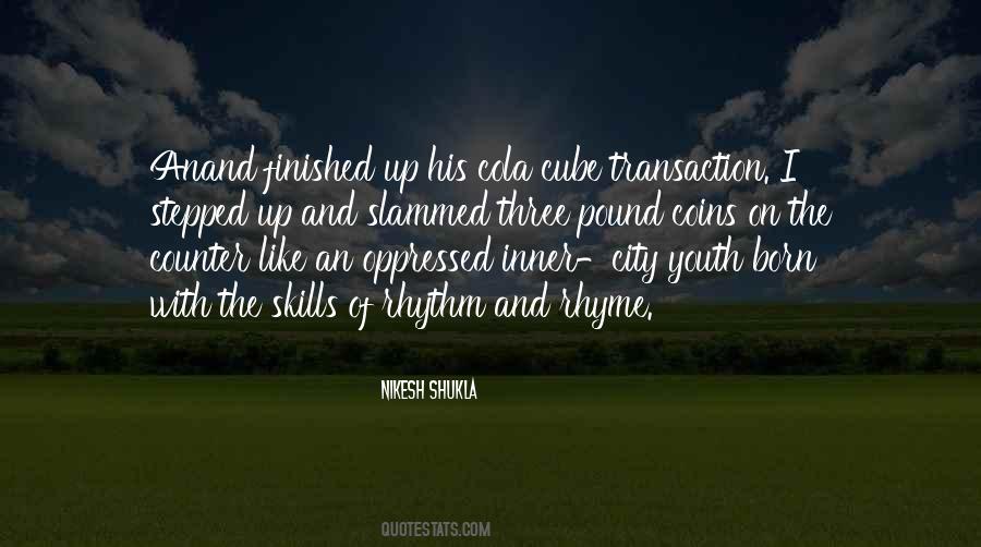 Nikesh Shukla Quotes #1756094 Nikesh Shukla Quotes #1756094