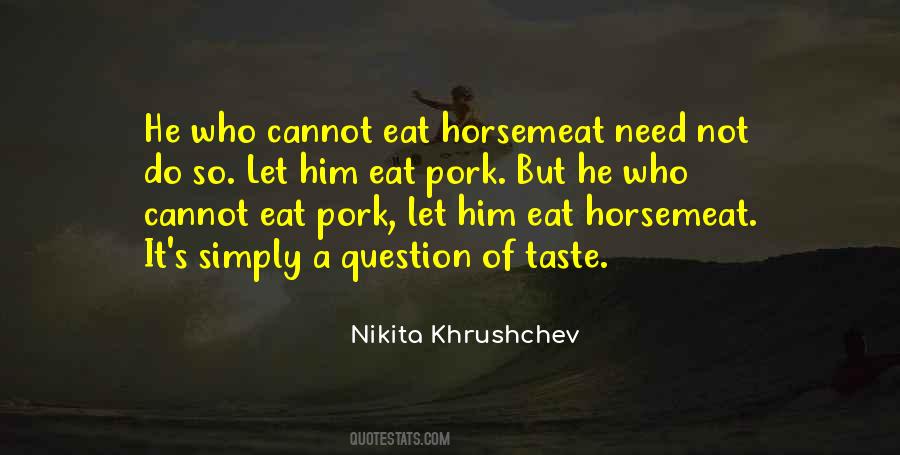 Nikita Khrushchev Quotes #1607179