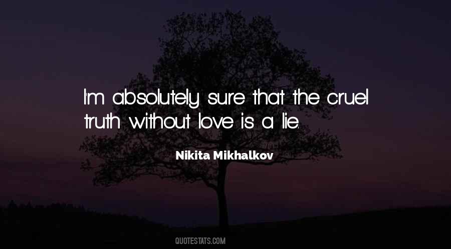 Nikita Mikhalkov Quotes #548537