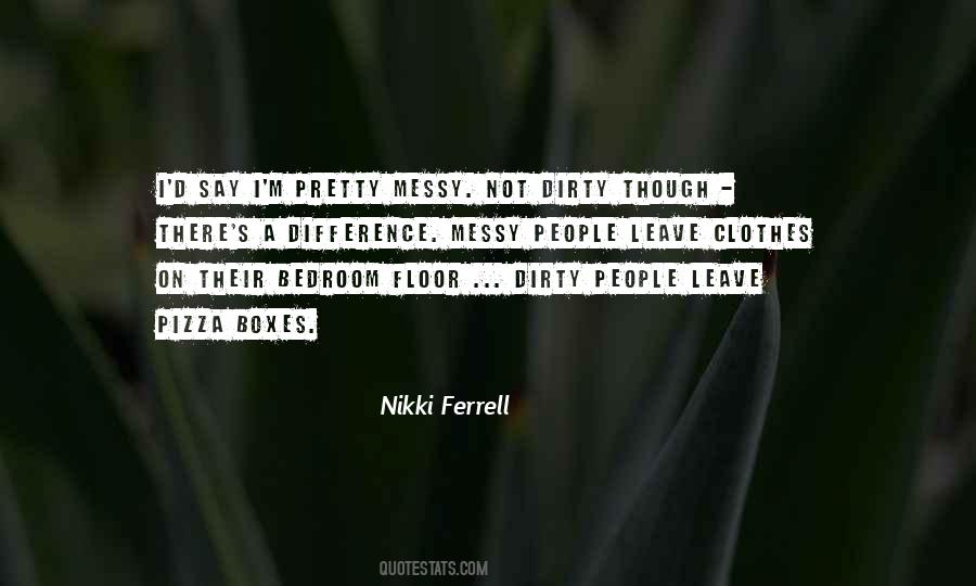 Nikki Ferrell Quotes #408903