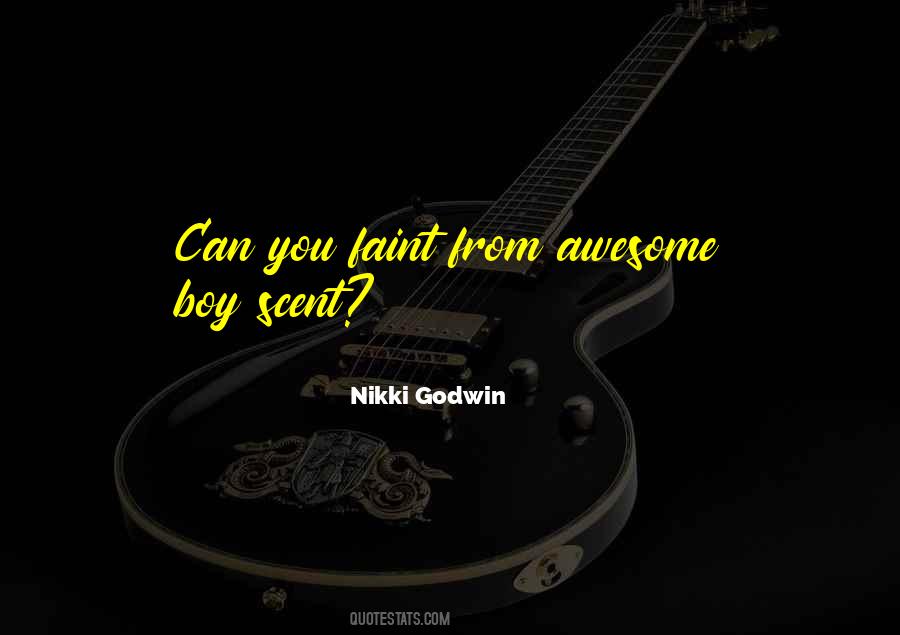 Nikki Godwin Quotes #850368
