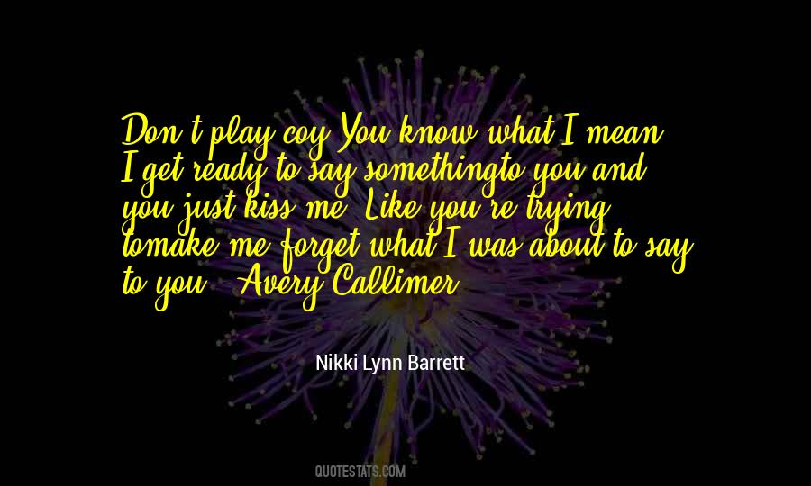 Nikki Lynn Barrett Quotes #1538520