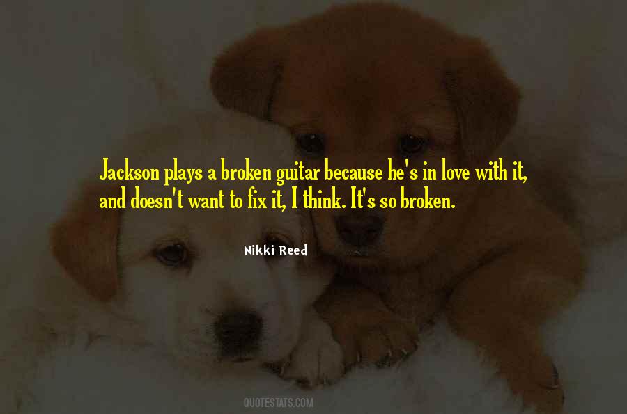 Nikki Reed Quotes #1280601