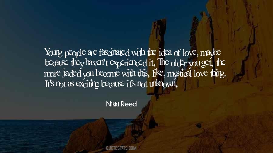 Nikki Reed Quotes #859194