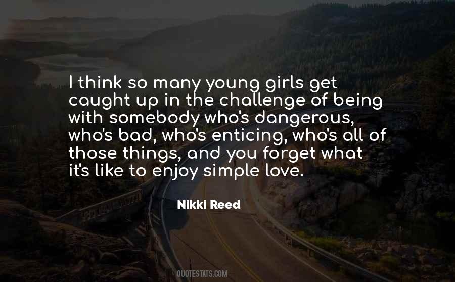 Nikki Reed Quotes #916408