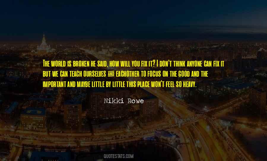 Nikki Rowe Quotes #999252