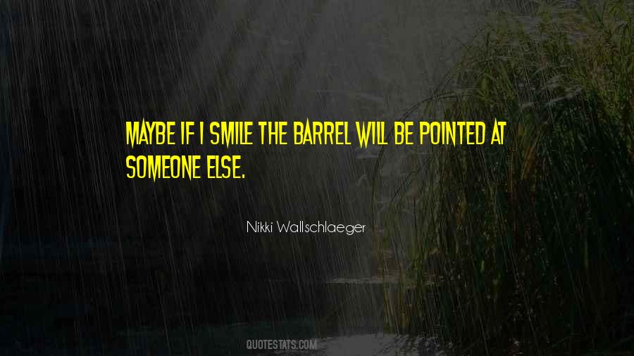Nikki Wallschlaeger Quotes #1304844 Nikki Wallschlaeger Quotes #1304844