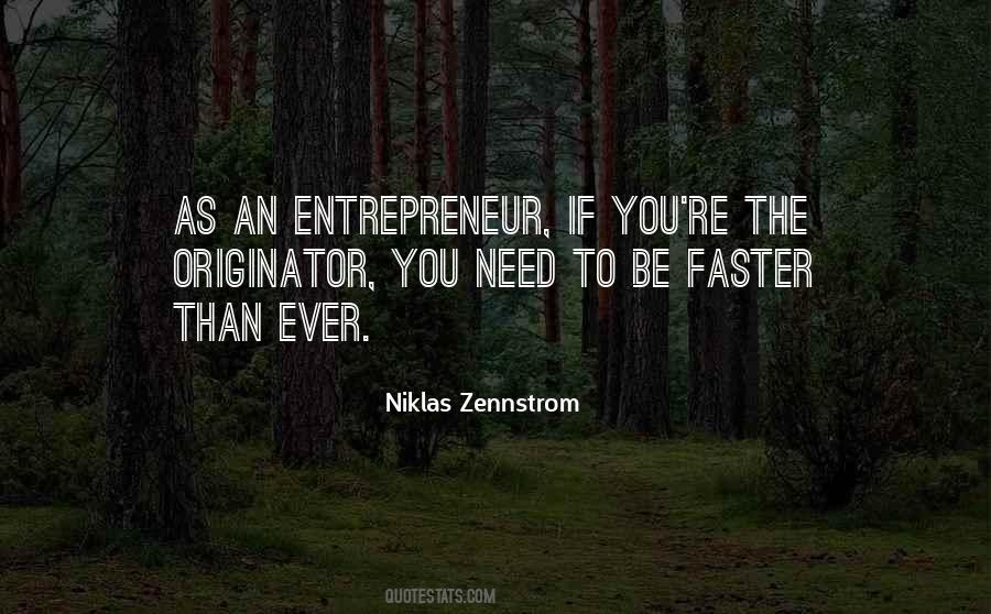 Niklas Zennstrom Quotes #792077