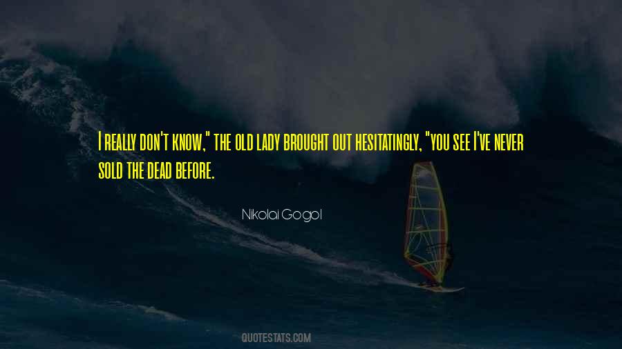 Nikolai Gogol Quotes #1779840