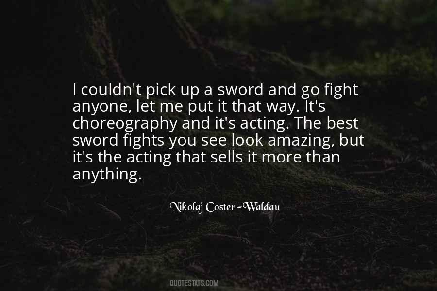 Nikolaj Coster-Waldau Quotes #1241912