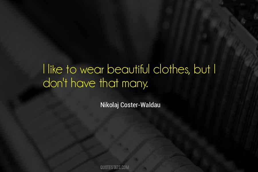 Nikolaj Coster-Waldau Quotes #1338887