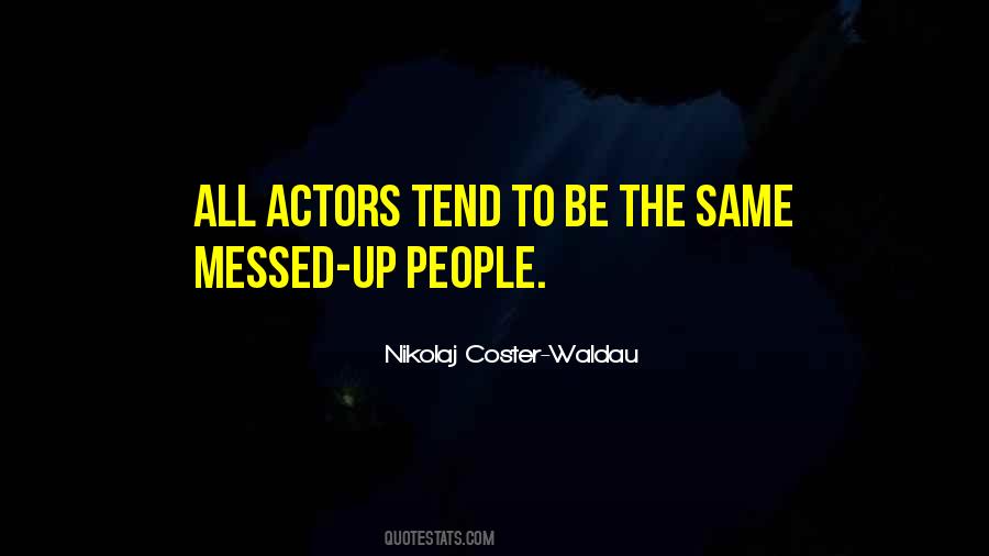 Nikolaj Coster-Waldau Quotes #242239