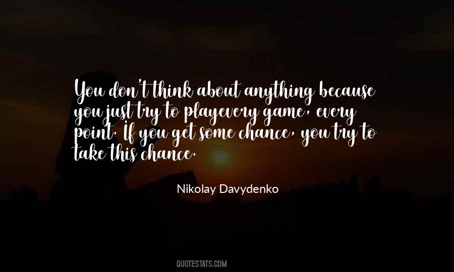 Nikolay Davydenko Quotes #1607652