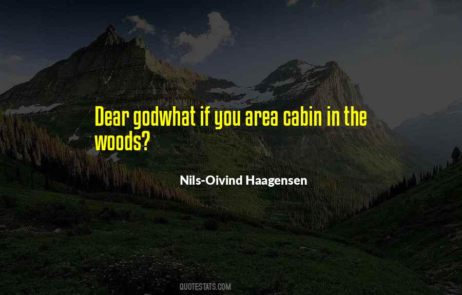 Nils-Oivind Haagensen Quotes #188724