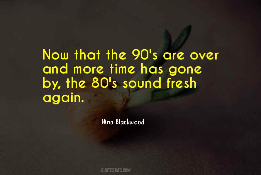 Nina Blackwood Quotes #330804