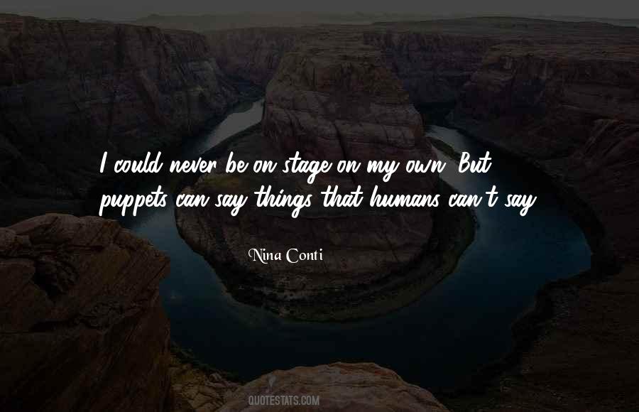 Nina Conti Quotes #149924