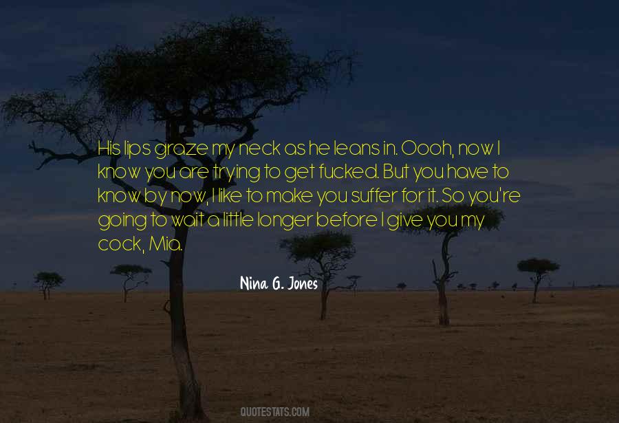 Nina G. Jones Quotes #878030