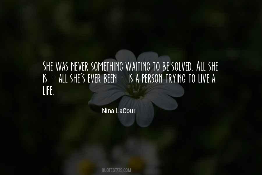 Nina LaCour Quotes #919394 Nina LaCour Quotes #919394