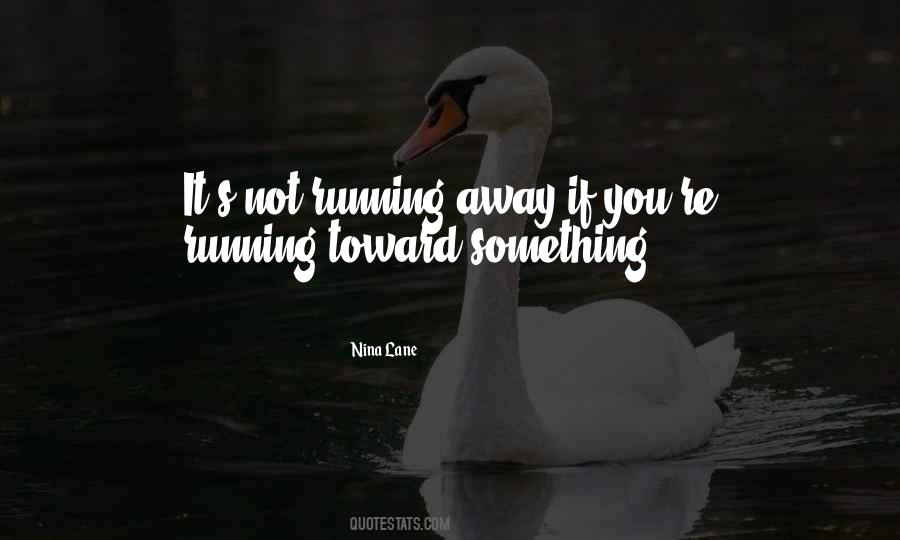 Nina Lane Quotes #1357889