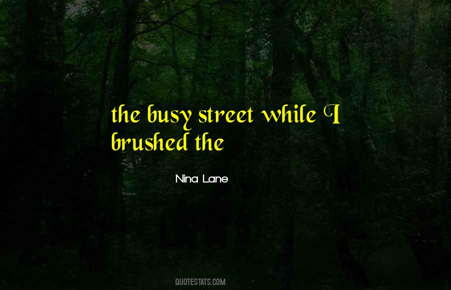 Nina Lane Quotes #352450