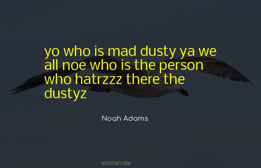 Noah Adams Quotes #439137