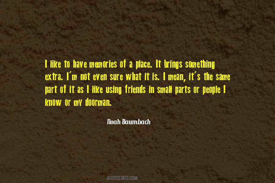 Noah Baumbach Quotes #1428730