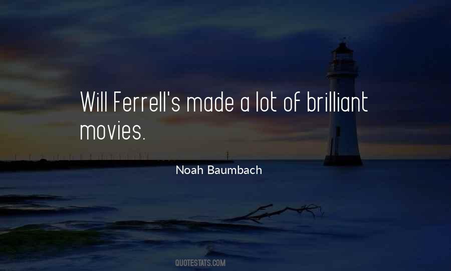 Noah Baumbach Quotes #1489077