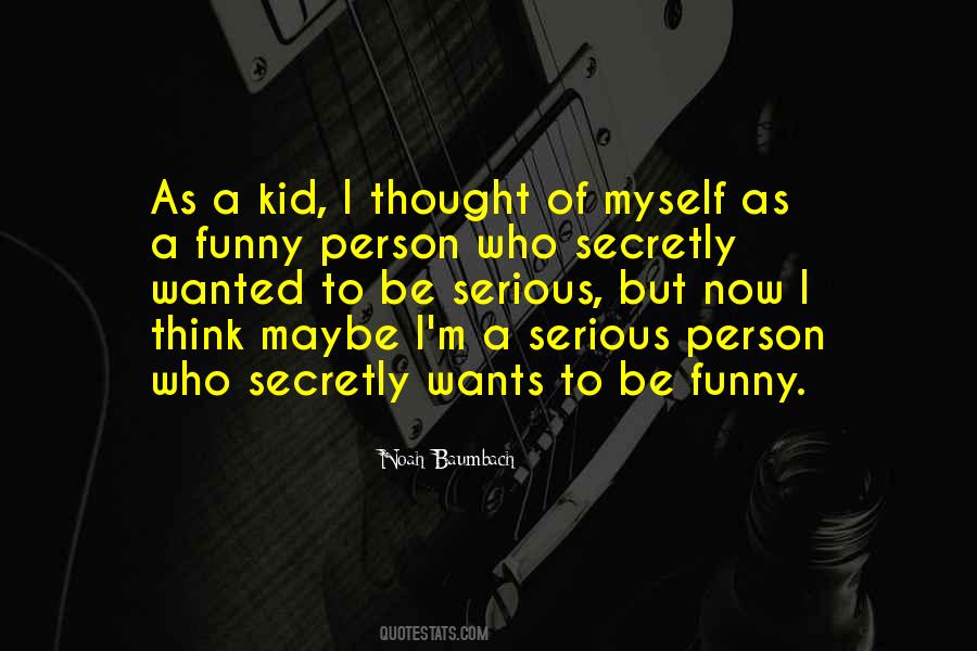 Noah Baumbach Quotes #431796