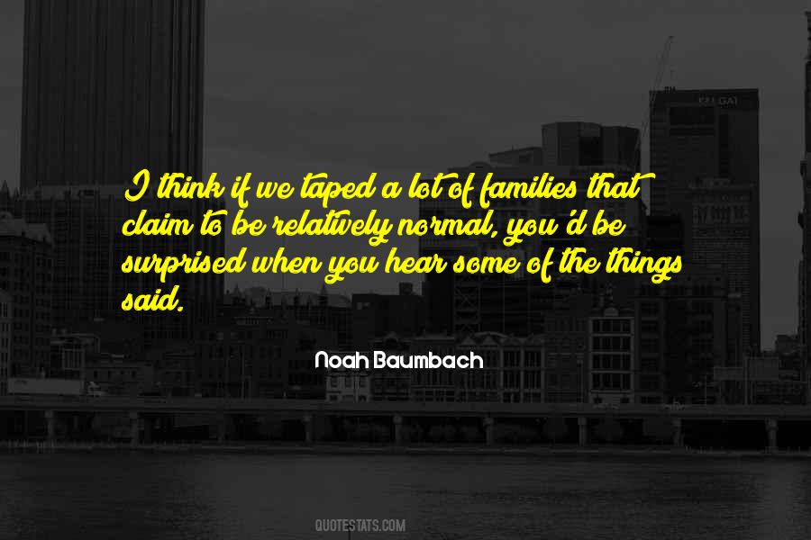 Noah Baumbach Quotes #651822
