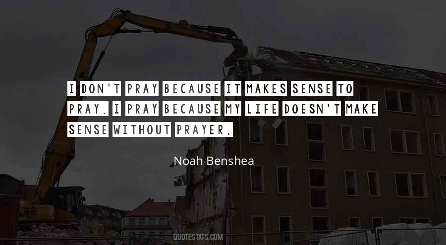 Noah Benshea Quotes #1110137