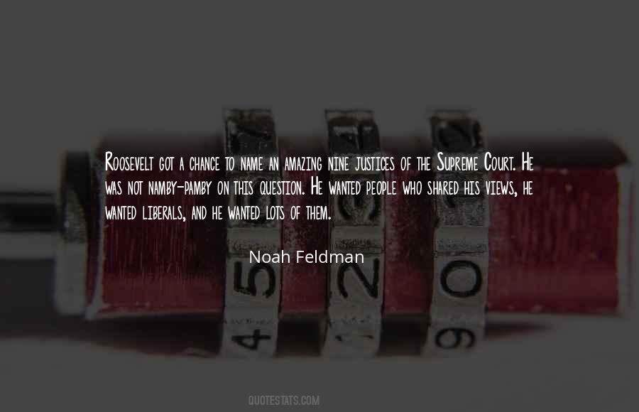 Noah Feldman Quotes #818743
