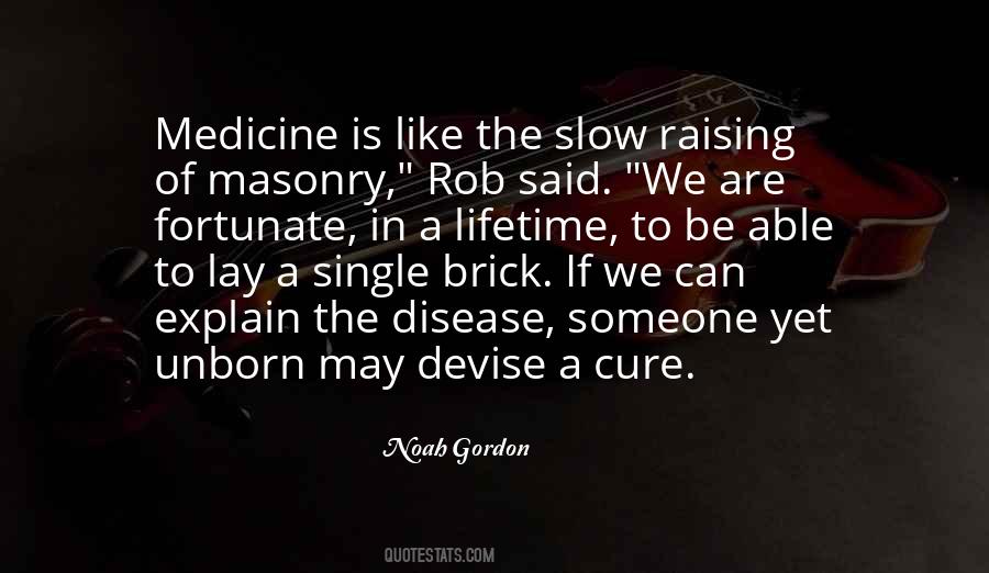 Noah Gordon Quotes #1533497