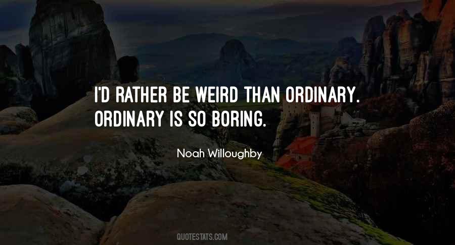 Noah Willoughby Quotes #1877193