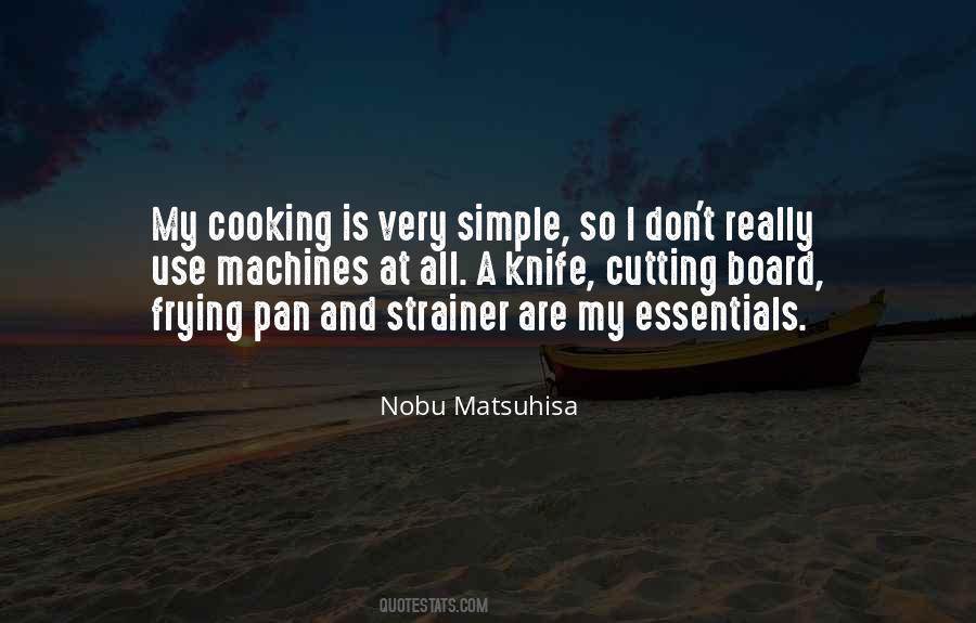 Nobu Matsuhisa Quotes #1644271