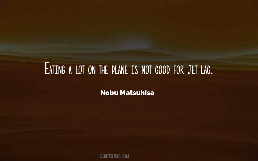 Nobu Matsuhisa Quotes #1745271