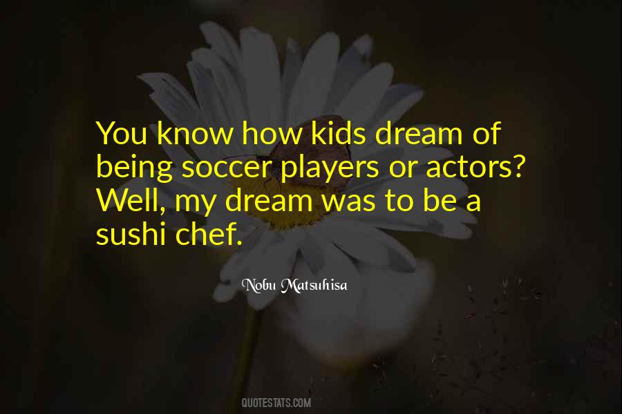 Nobu Matsuhisa Quotes #1749182