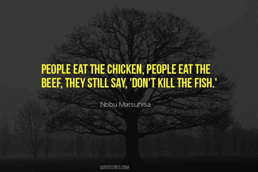 Nobu Matsuhisa Quotes #219820