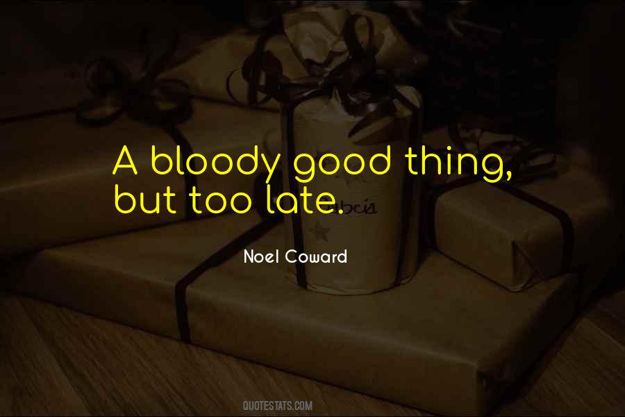 Noel Coward Quotes #1179156