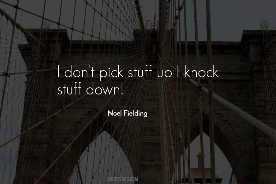 Noel Fielding Quotes #1175809