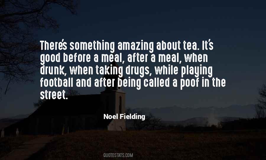 Noel Fielding Quotes #441207