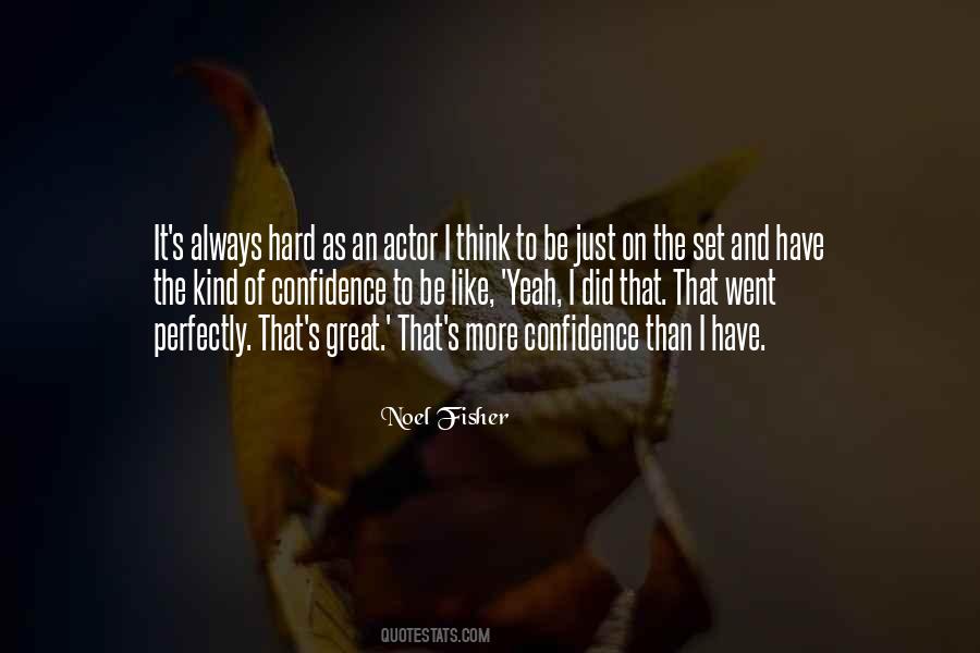 Noel Fisher Quotes #171054