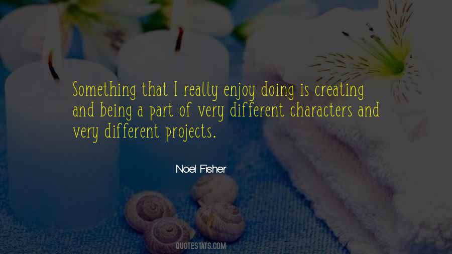 Noel Fisher Quotes #222867