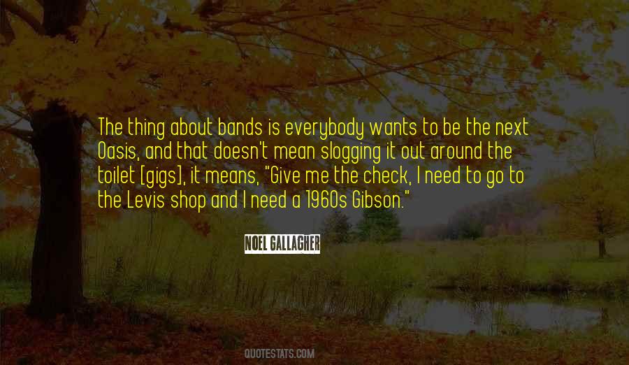 Noel Gallagher Quotes #1574332